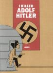 I Killed Adolf Hitler