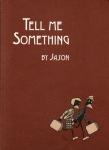 Tell Me Something