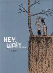 Hey, Wait...